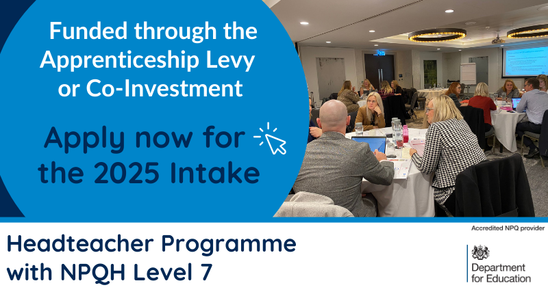 Headteacher Apprenticeship with NPQH Level 7